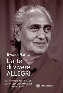L’arte di vivere ALLEGRI di Swami Rama, 2021, Om Edizioni
