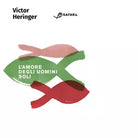 L amore degli uomini soli Libro di Victor Heringer