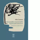 Psicoanalisi e trasversalit Saggi di analisi istituzionale di F lix Guattari