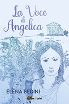 La Voce di Angelica di Elena Bedini