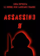 Assassino Zero Le Ombre non Lasciano Tracce di Luca Improta