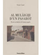 Al mul ighi d un pasar t Poesie in dialetto di Santarcangelo di Sergio Lepri