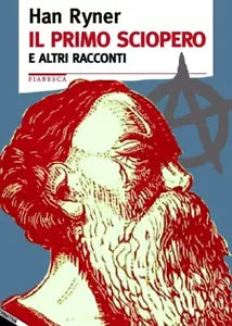 Il primo sciopero e altri racconti di Han Ryner