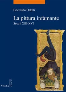 La pittura infamante Secoli XIII