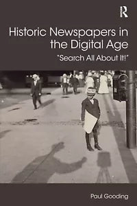 Historic Newspapers in the Digital Age
