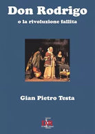 Don Rodrigo o la rivoluzione fallita di G Pietro Testa