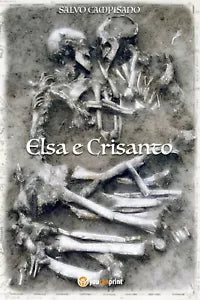 Elsa e Crisanto di Salvo Campisano, 2018, Youcanprint