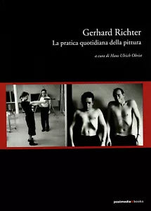 Gerhard Richter La pratica quotidiana della pittura