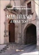 Martirano a meta del 700, di Francesco Rocca, Ferdinando Vescio Di Martirano