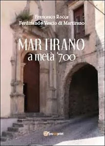 Martirano a meta del 700, di Francesco Rocca, Ferdinando Vescio Di Martirano