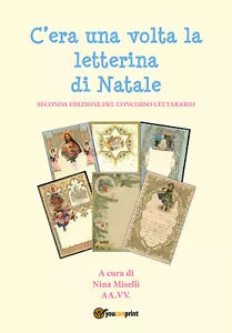 C’era una volta la letterina di Natale - Seconda edizione di Nina Miselli, 201