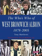 The Who s Who of West Bromwich Albion