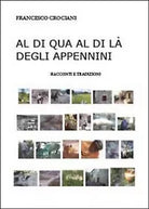 Al di qua e al di la degli Appennini, Francesco Crociani, 2014, Youcanprint