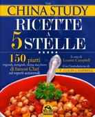 The China study. Ricette a 5 stelle di Leanne Campbell, Colin T. Campbell, 2016