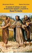 Il cammino di salvezza e le opere di misericordia spirituale e corporale in San