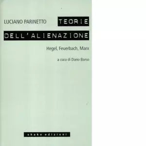 Le teorie dell alienazione Hegel