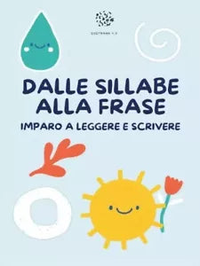 Dalle sillabe alla Frase Impara a Leggere e Scrivere di Paola Giorgia Mormile