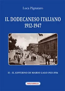 IL DODECANESO ITALIANO 1912-1947. II - Il Governo di Mario Lago 1923-1936