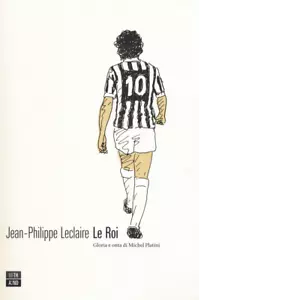 Le roi Gloria e onta di Michel Platini di Jean