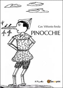Pinocchie di Vittorio Feola, 2014, Youcanprint
