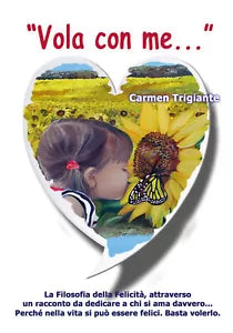 Vola con me... di Carmen Trigiante, 2020, Youcanprint