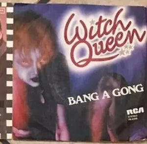 Bang A Gong VINILE 45 GIRI di Witch Queen