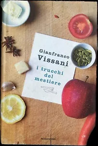I trucchi del mestiere di Gianfranco Vissani