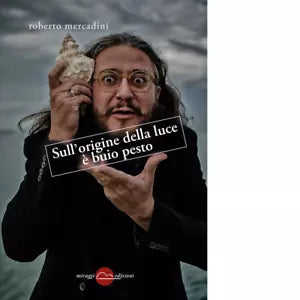 Sull origine della luce buio pesto di Roberto Mercadini