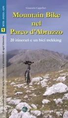 Mountain bike nel parco nazionale d abruzzo 20 itinerari e un bicitrekking di