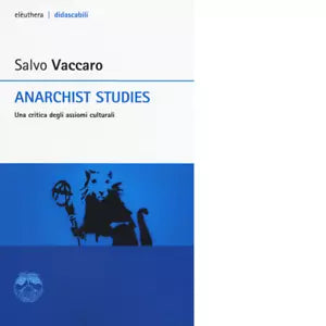 ANARCHIST STUDIES di SALVO VACCARO