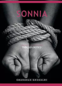Sonnia Romanzo thriller erotico di Emanuele Gesualdi