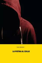 La pietra al collo di Carlo Barbieri