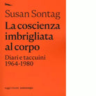 La coscienza imbrigliata al corpo Diari 1964