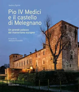 Pio IV Medici e il castello di Melegnano