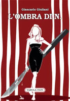 L’ombra di N. di Giancarlo Giuliani, 2015, Tabula Fati