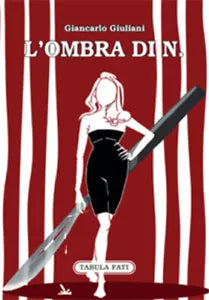 L’ombra di N. di Giancarlo Giuliani, 2015, Tabula Fati
