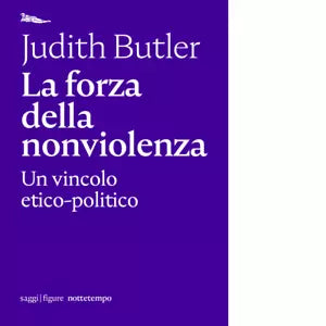 La forza della nonviolenza di Judith Butler