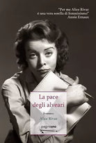 La pace degli alveari di Alice Rivaz