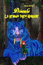 Primula. La grande tigre Giaghar di Sonia Bottai, 2021, Youcanprint