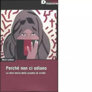 PERCH NON CI ODIANO di MARK LEVINE