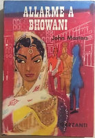 Allarme a Bhowani di John Masters, 1956, Garzanti