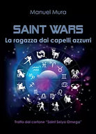 La ragazza dai capelli azzurri. Saint wars di Manuel Mura, 2015, Youcanprint