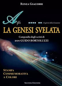 La genesi svelata - Compendio degli scritti di don Guido Bortoluzzi - Ed. comm.