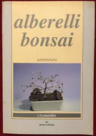 Alberelli bonsai portafortuna di Lorenzo Carrara