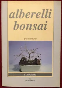 Alberelli bonsai portafortuna di Lorenzo Carrara