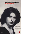 Nannarella Il romanzo di Anna Magnani di Giancarlo Governi