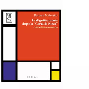 La dignit umana dopo la carta di Nizza Un analisi concettuale