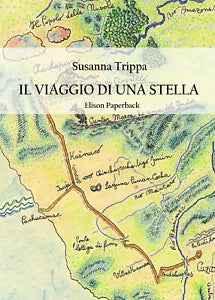Il viaggio di una Stella di Susanna Trippa, 2021, Elison Paperback