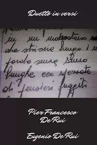 Duetto in versi di Pier Francesco De Rui, Eugenio De Rui, 2020, Youcanprint