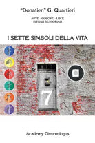 I sette simboli della vita di Giuseppe Quartieri, 2020, Youcanprint